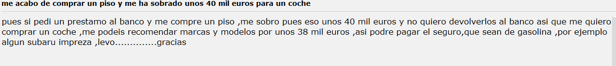 me acabo de comprar un piso y me ha sobrado unos 40 mil euros para un coche