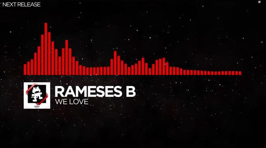 [DnB] - Rameses B - We Love : R/Monstercat