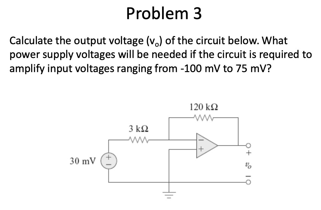 Solved Problem 3 Calculate The Output Voltage Vo Of The Chegg