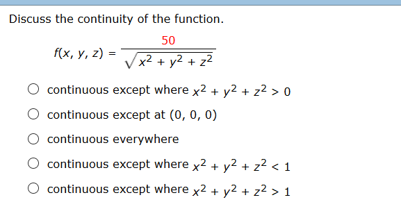 Solved Discuss The Continuity Of The Function F X Y Z Chegg