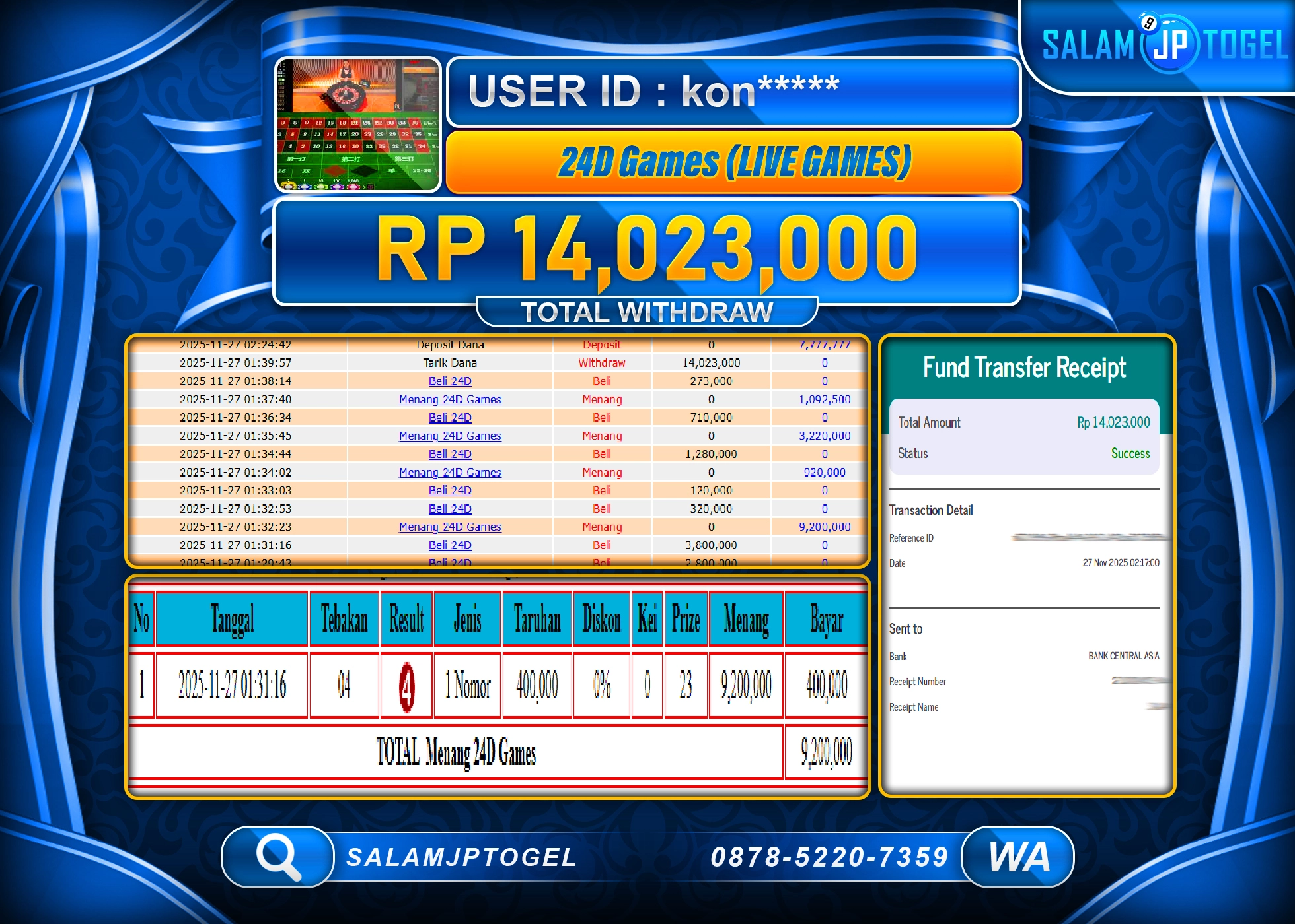 SALAMJPTOGEL JACKPOT 24D SPIN LIVEGAMES  Rp.14,023,000  - LUNAS