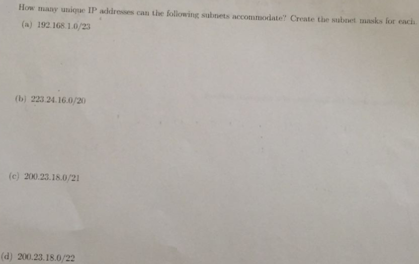 Solved How Many Unique IP Addresses Can The Following Chegg