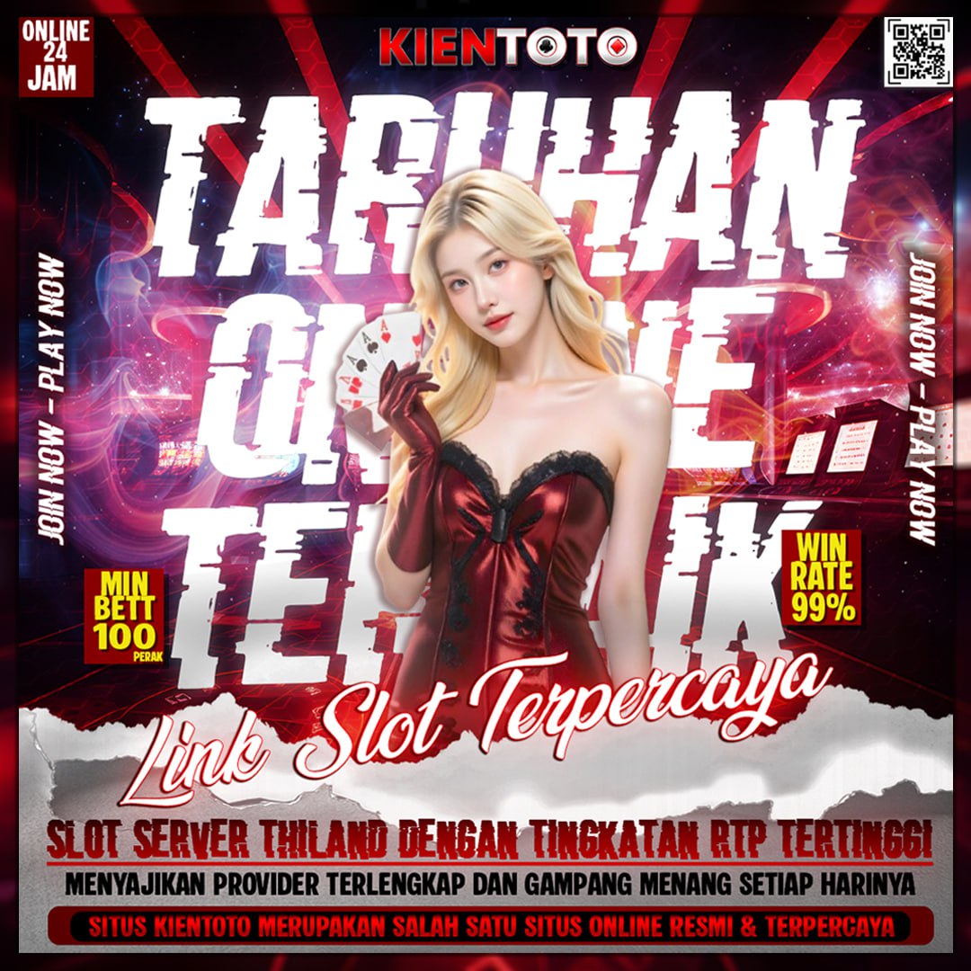 KIENTOTO | Situs Bandar Toto Togel 4D Online Dengan Slot Gacor Mudah Maxwin Terpercaya