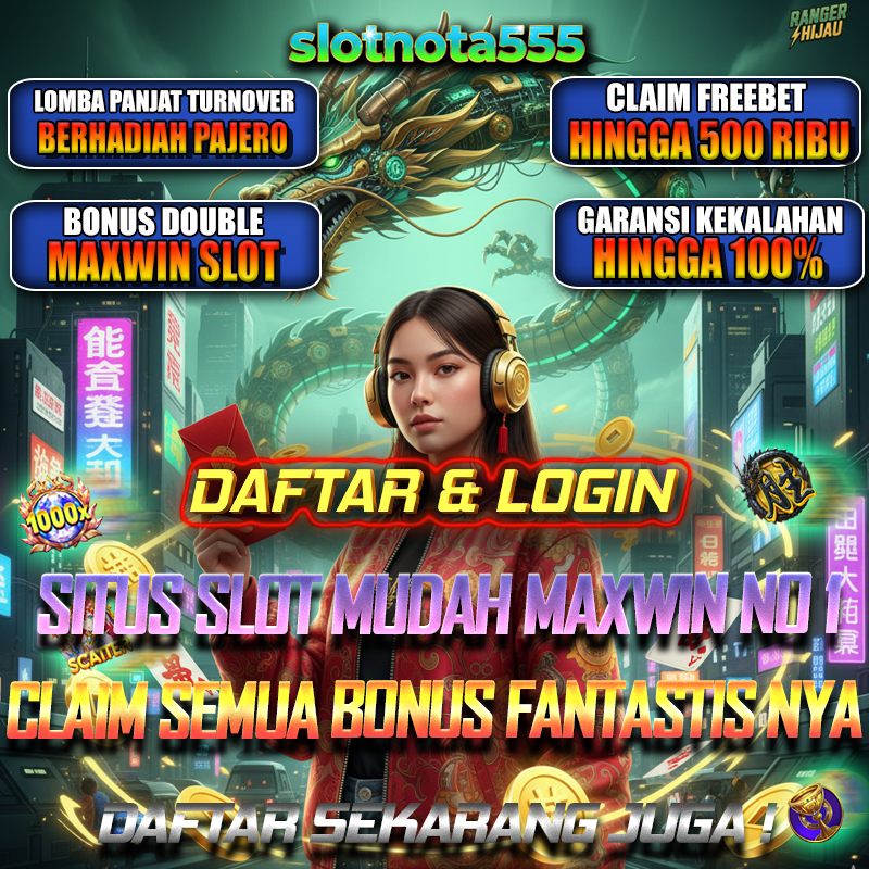 SLOTNOTA555 Daftar Situs Slot Mudah Maxwin Server Jepang Dan Fitur Scatter Hitam Paling Viral
SLOTNOTA555 Daftar Situs Slot Mudah Maxwin Server Jepang Dan Fitur Scatter Hitam Paling Viral
