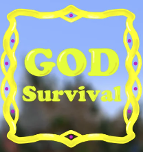 GOD SURVIVAL The most advanced and futuristic Survival Setup Unique Systems