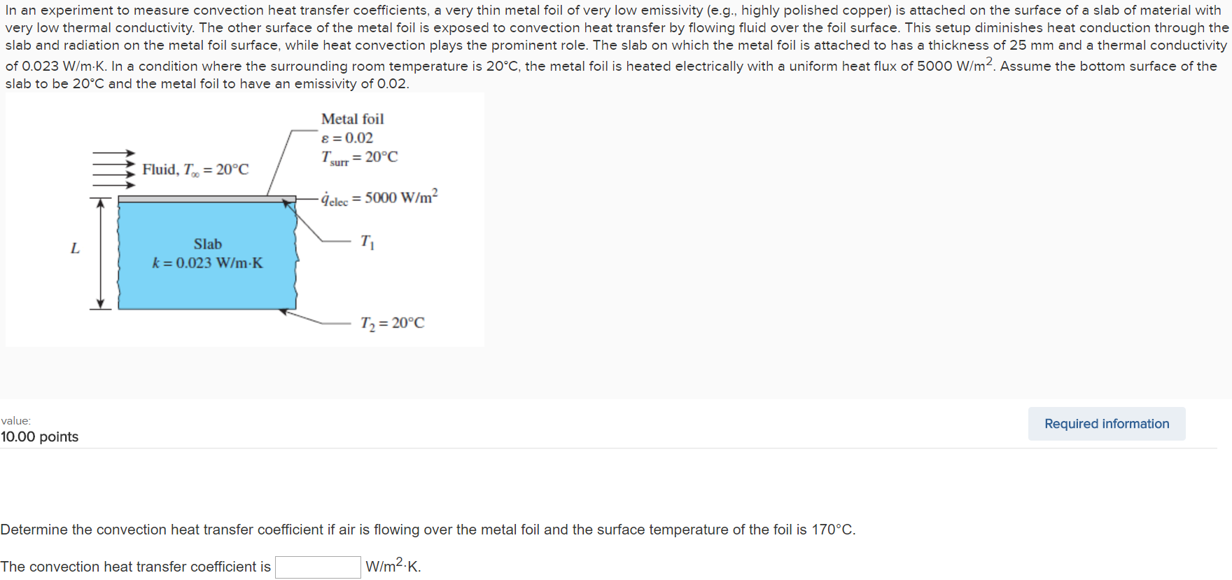 Solved In an experiment to measure convection heat transfer