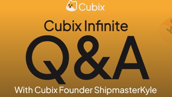 Cubix Infinite Q&A!