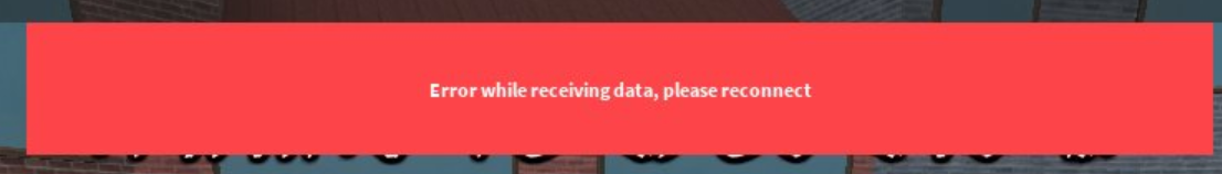 Error While Receiving Data Please Reconnect Scripting Support Roblox Developer Forum - error while receiving data roblox