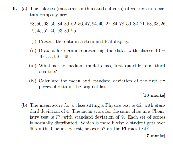 Solved 6. (a) The salaries (measured in thousands of euro) | Chegg.com