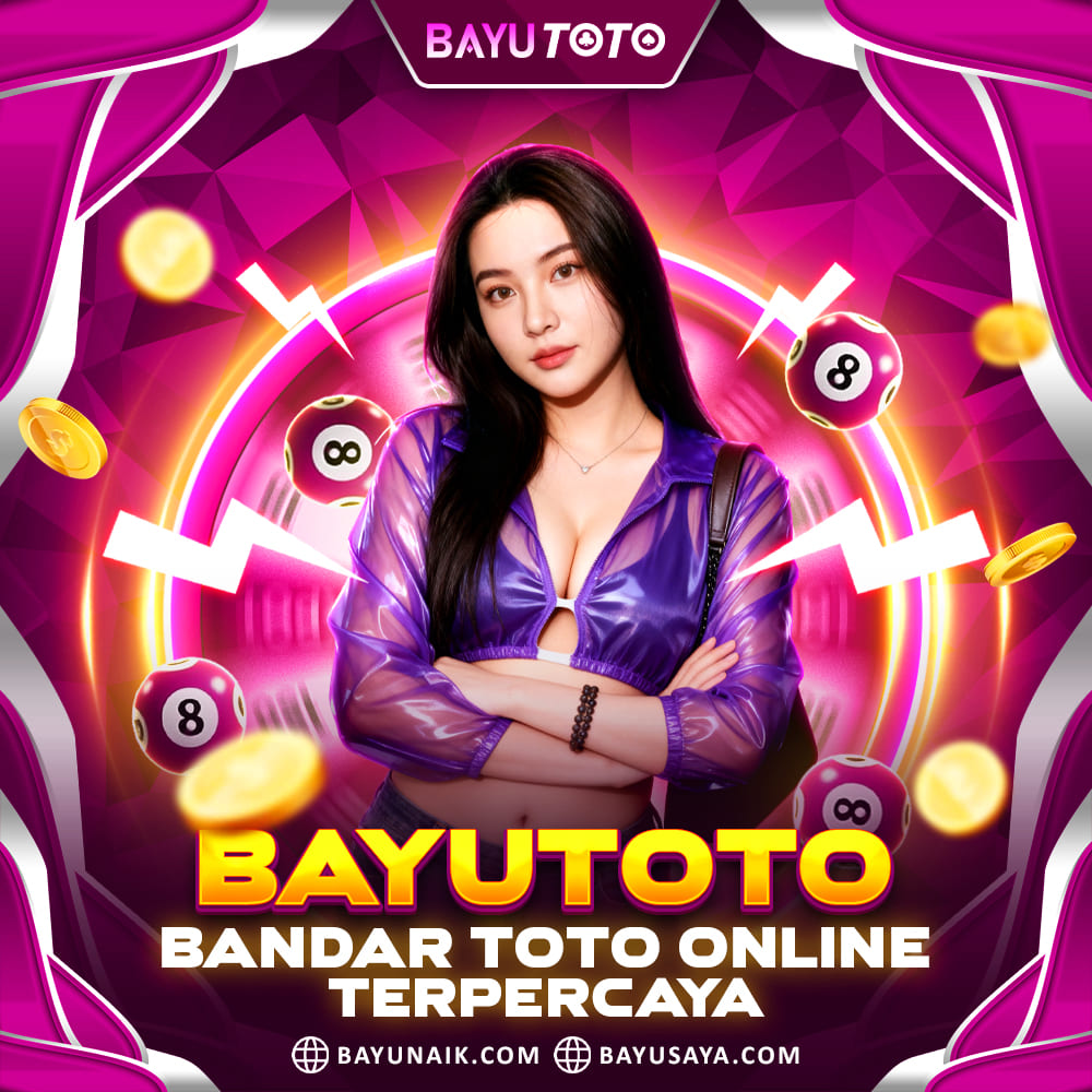 BAYUTOTO $$$ Situs Resmi Bandar Toto 4D Online Terpercaya 2026