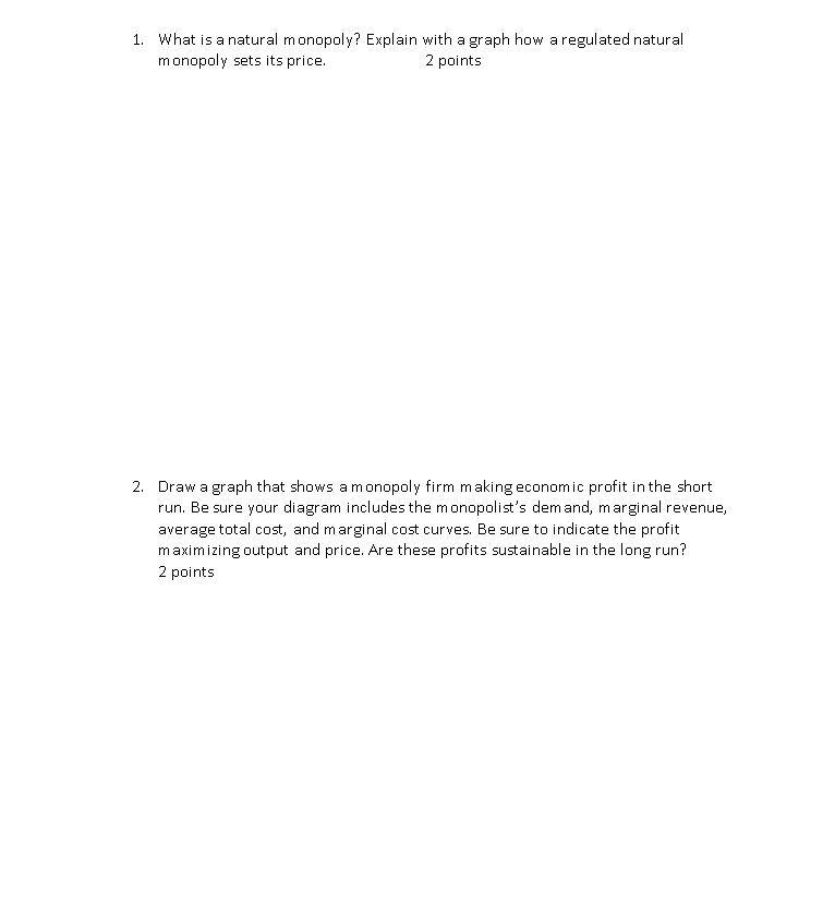 Solved 1 What Is A Natural Monopoly Explain With A Graph Chegg