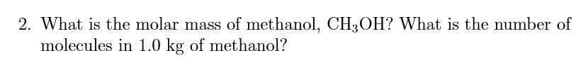 Solved What Is The Molar Mass Of Methanol, CH3OH? What Is