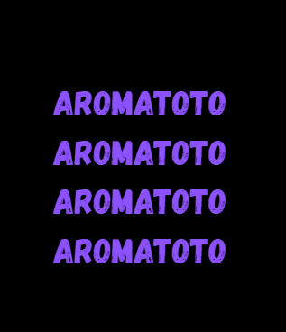 AROMATOTO