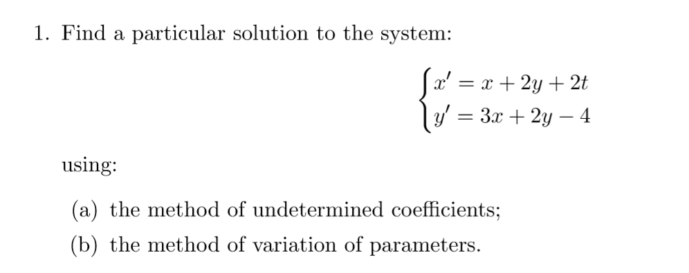 Solved Find A Particular Solution To The System Using A) | Chegg.com