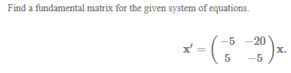 Solved Find A Fundamental Matrix For The Given System Of 