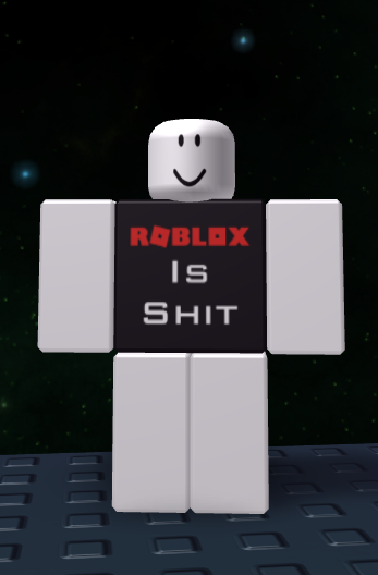Roblox Is Shit Bypassed T Shirt