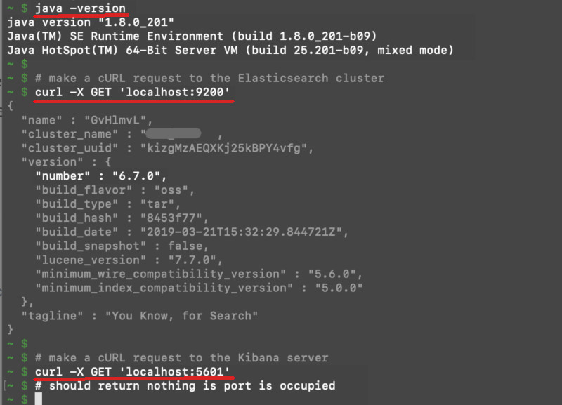 Screenshot of terminal commands to make sure that Java, JDK8, Elasticsearch, and Kibana are installed and running