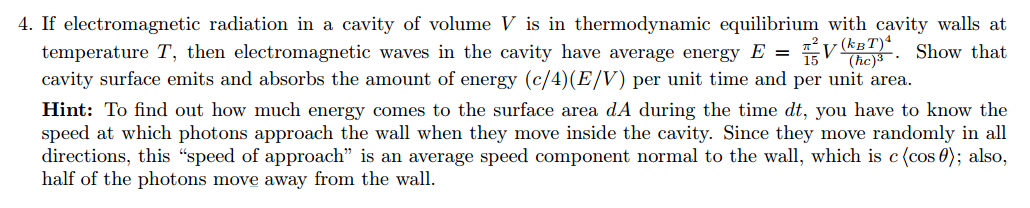 Solved If electromagnetic radiation in a cavity of volume V | Chegg.com