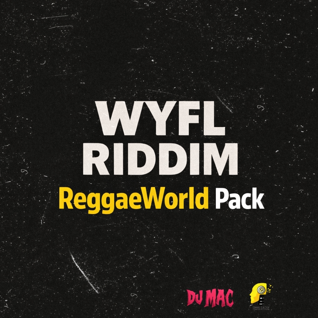 WYFL Riddim - ReggaeWorld Pack | More than 230 Tracks