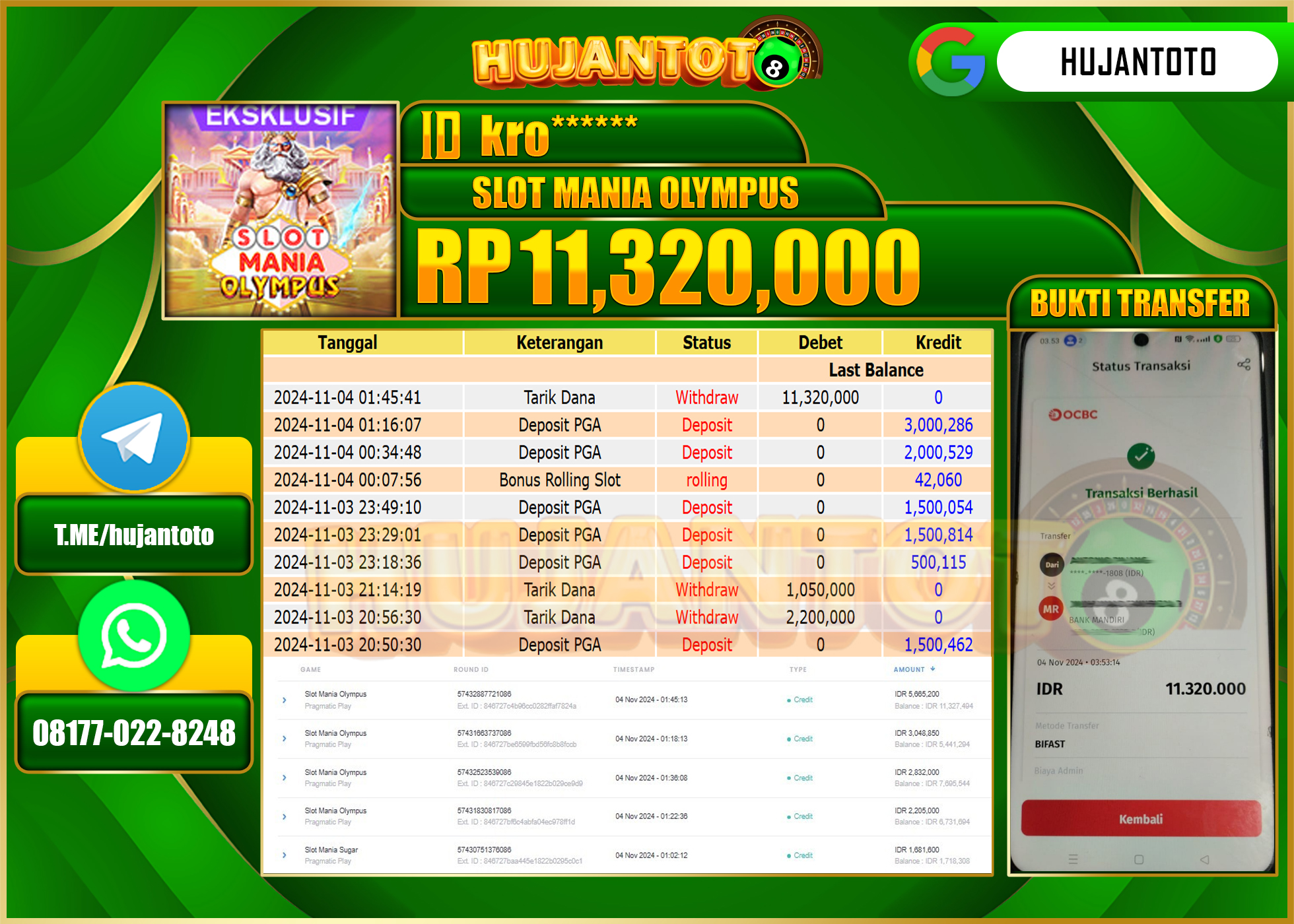 HUJANTOTO MENANG DI PERMAINAN SLOT MANIA OLYMPUS SEBESAR   - 11,320,000 - LUNAS