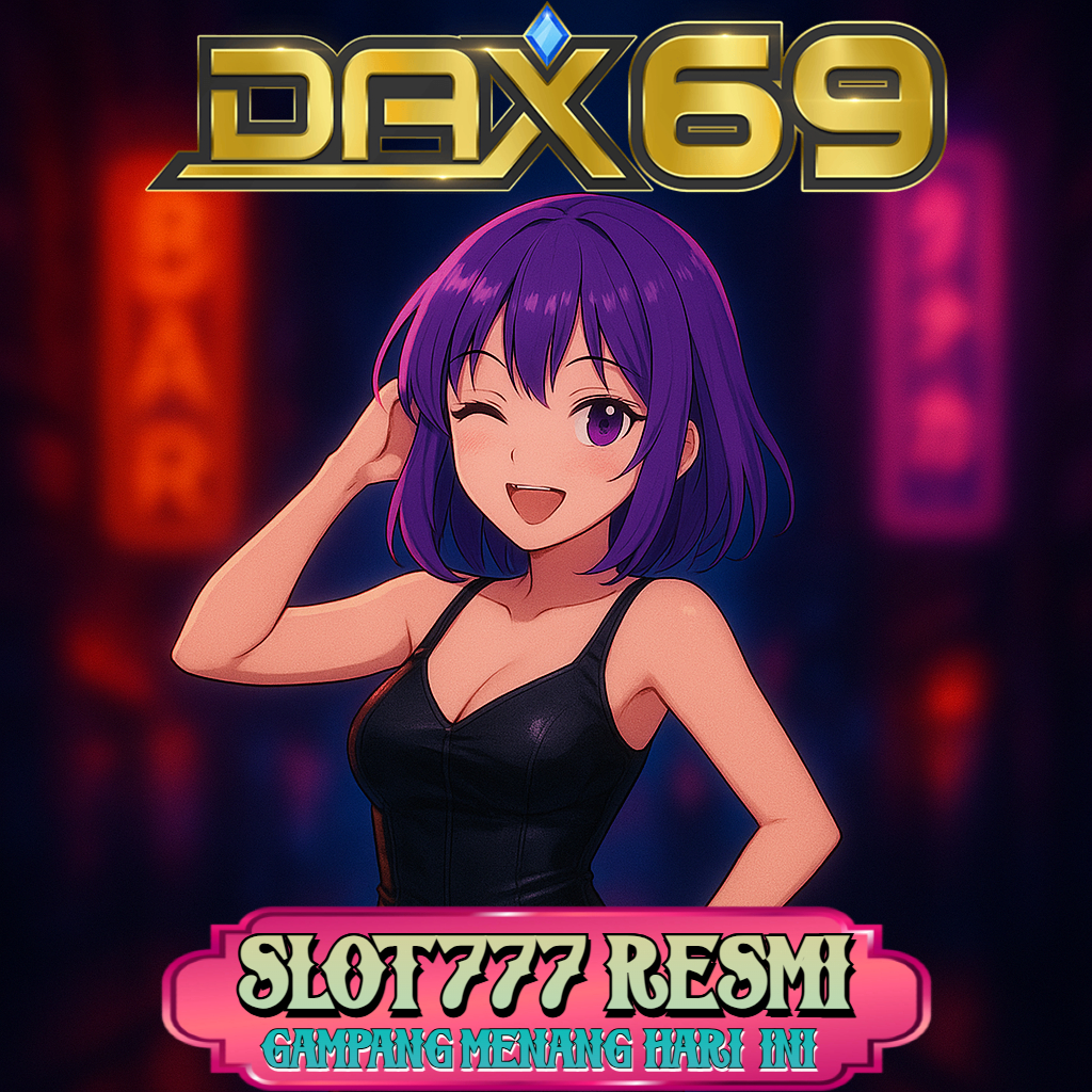 DAX69 | Daftar Link Situs Slot Gacor Resmi Terpercaya & Pola Gacor Slot777 Paling Gampang Maxwin Hari Ini image 1