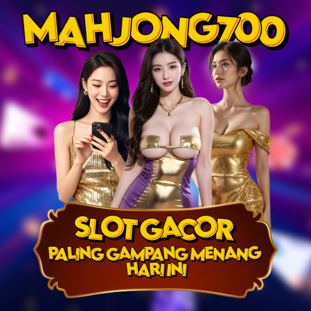 MAHJONG700: Link Situs Judi Slot Gaming Online Paling Gampang Maxwin Terbaru & Slot777 Paling Viral Pasti Maxwin 2026 image 1