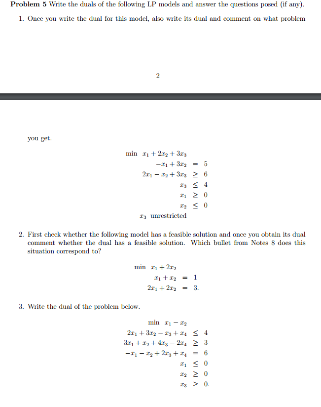 Solved Write the duals of the following LP models and answer | Chegg.com