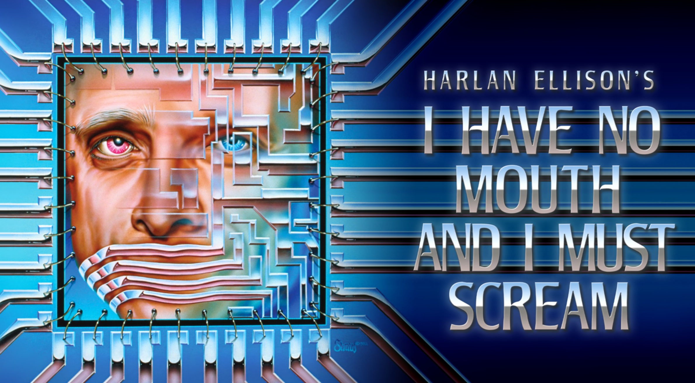  I Have No Mouth, and I Must Scream