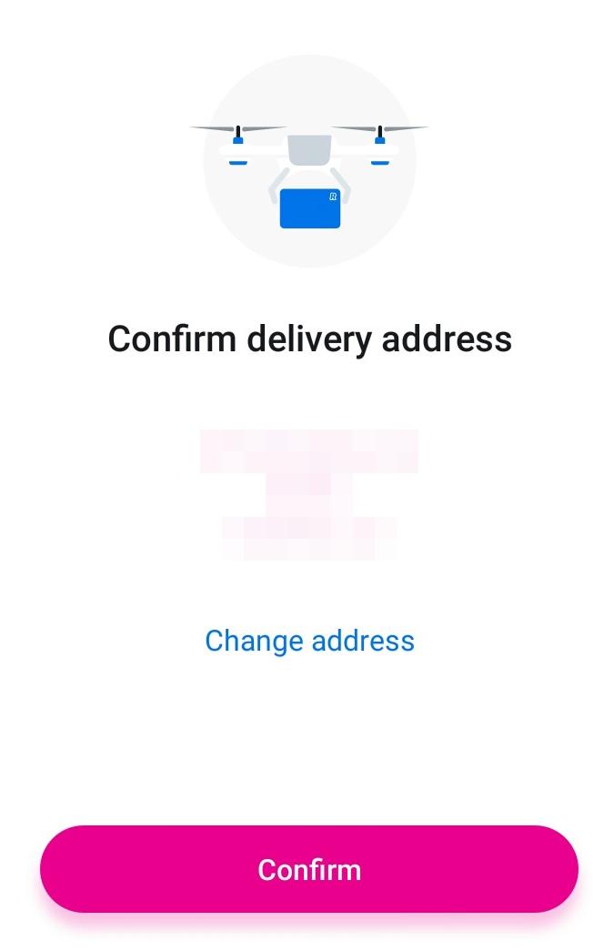 Confirm delivery address. 