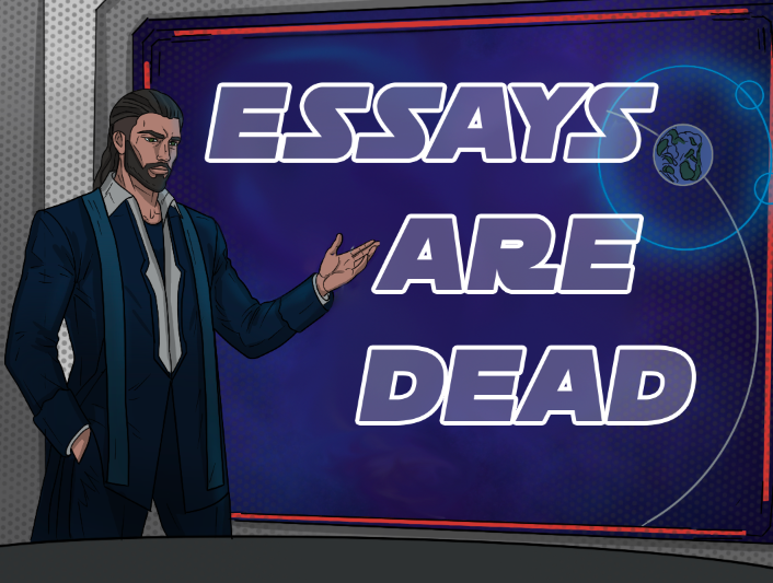 Essays Are Dead