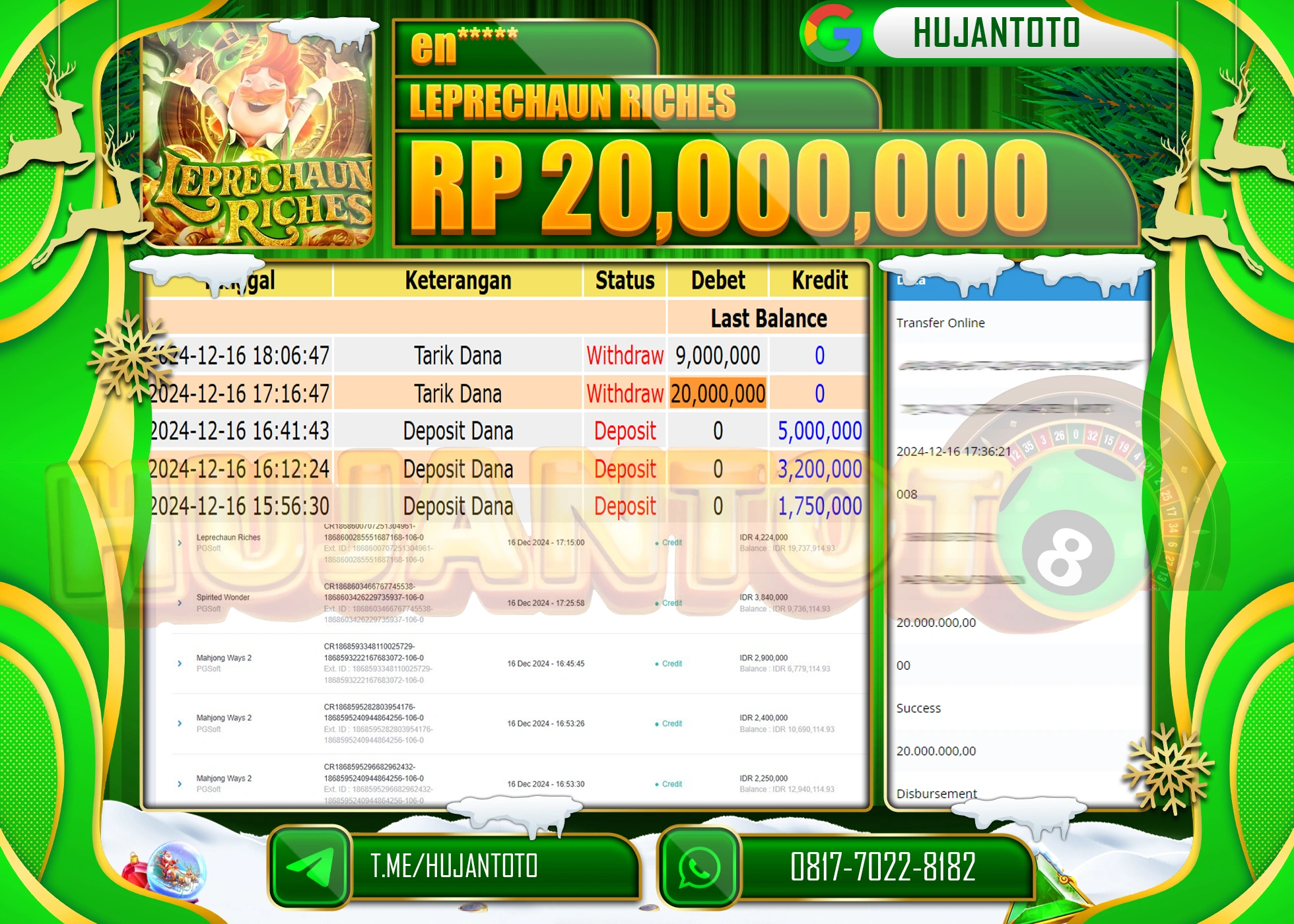 HUJANTOTO ATAS KEMENANGAN BESAR YANG DI RAIH DI PERMAINA LEPRECHAUN RICHES SEBESAR  - 20,000,000 - TERBAYAR LUNAS