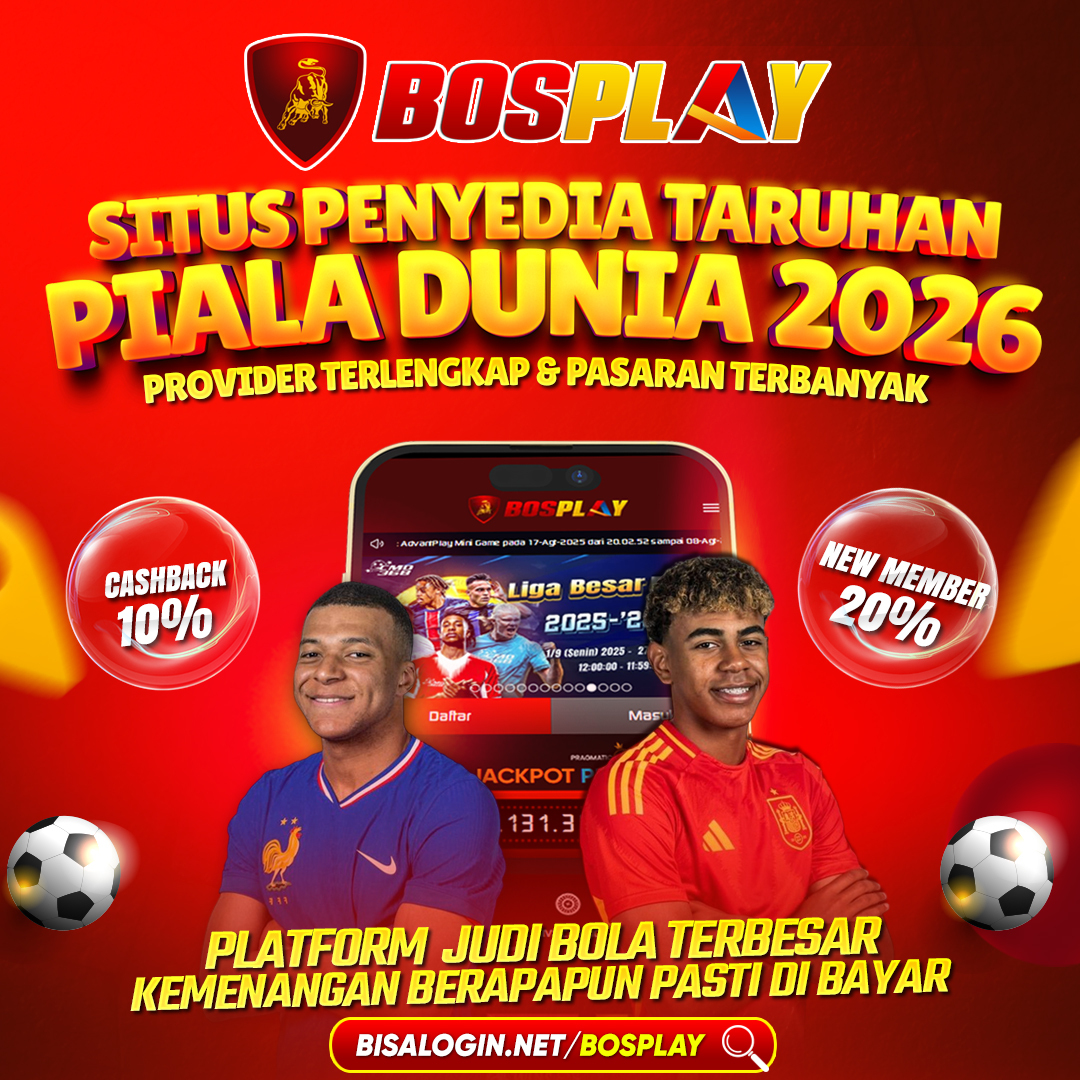 BOSPLAY Agen Taruhan Judi Bola Online Piala Dunia 2026 Paling Terpopuler