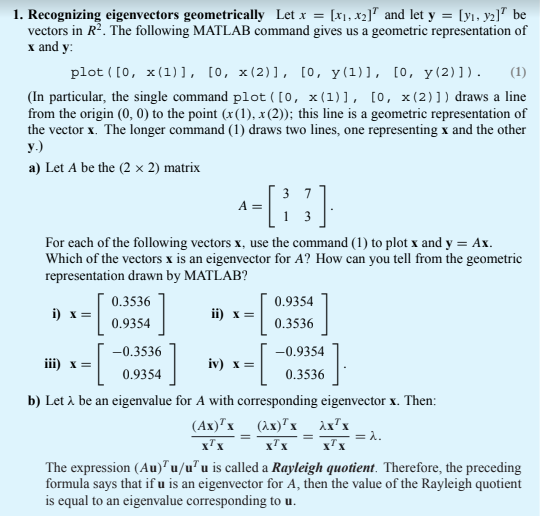 1. Recognizing eigenvectors geometrically Let x -[x,x2l and let y [yi, y2l be vectors in R2. The following MATLAB command giv