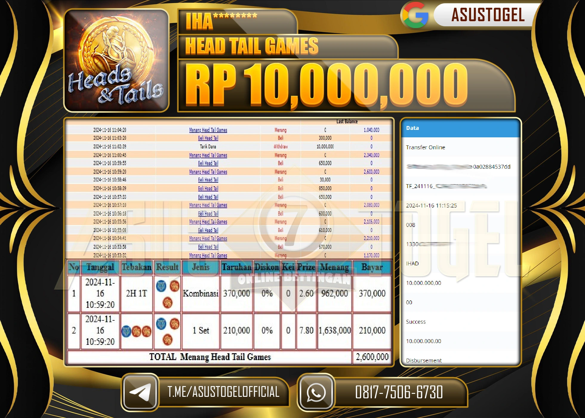 ASUSTOGEL KEMENANGAN DI PERMAINAN HEAD TAIL GAMES SEBESAR 10,000,000- RUPIAH LUNAS