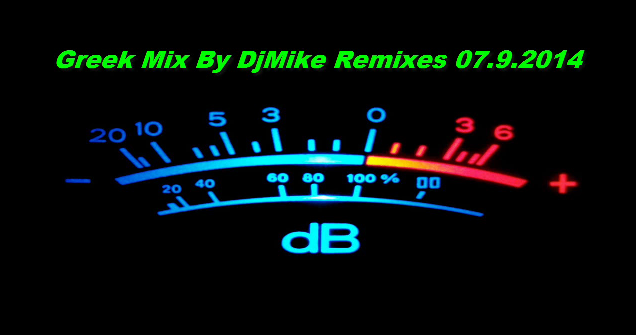 Greek Mix By DjMike Remixes 07 9 2014 312a183933ec01c84140d3e1c97d9ea2