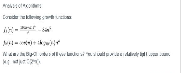 Solved Analysis Of Algorithms Consider The Following Growth Chegg Solved Analysis Of Algorithms Consider The Following Growth Chegg