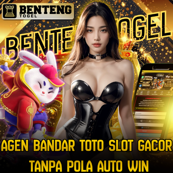 BENTENGTOGEL # Agen Bandar Toto Slot Gacor Tanpa Pola Auto Win Maksimal Dengan Deposit Minimal