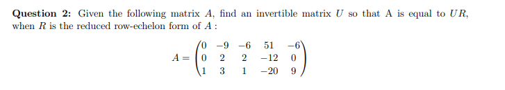 Solved Question 2: Given The Following Matrix A, Find An | Chegg.com