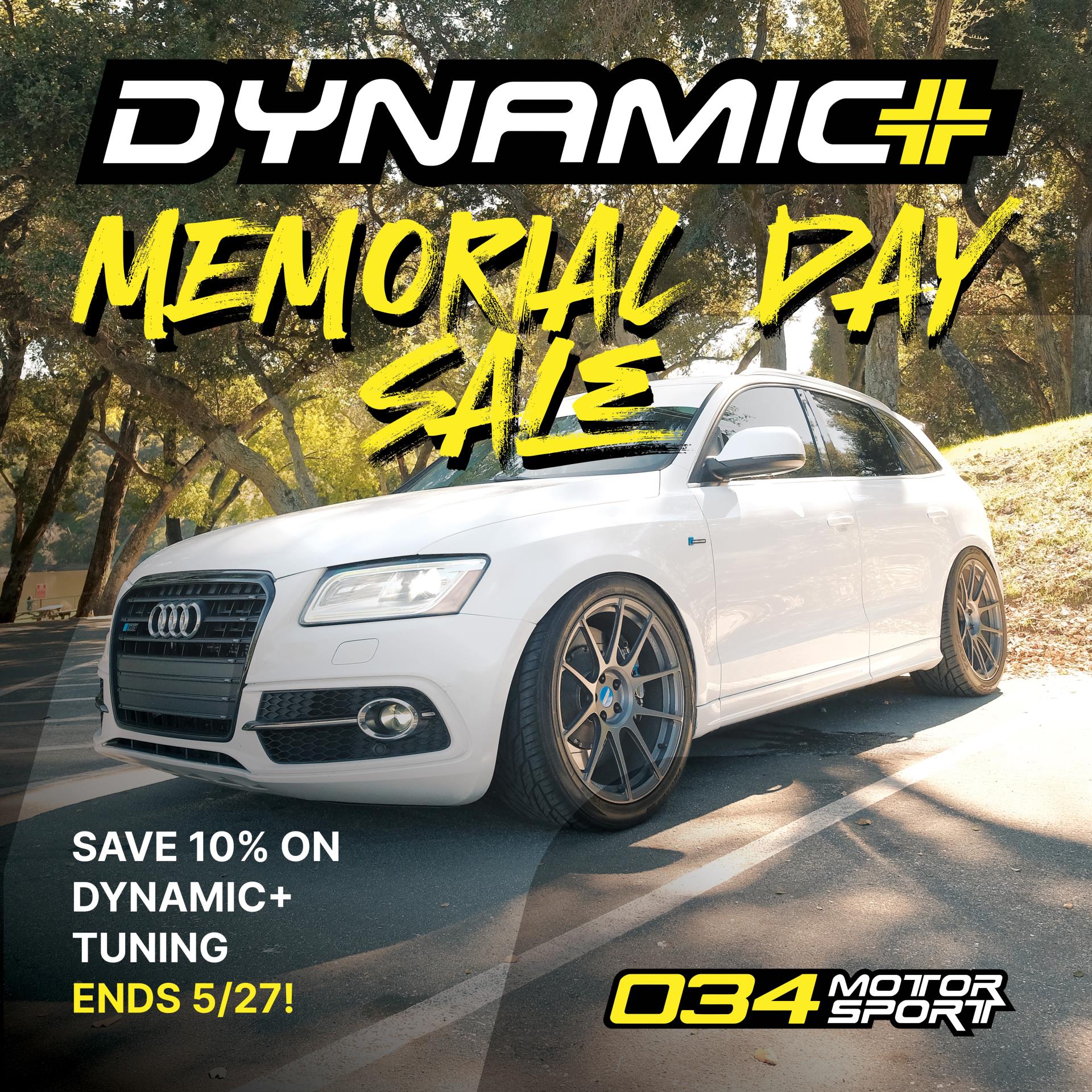 The 034Motorsport Dynamic+ Memorial Day Sale BEGINS TODAY! - Ending 5/27!