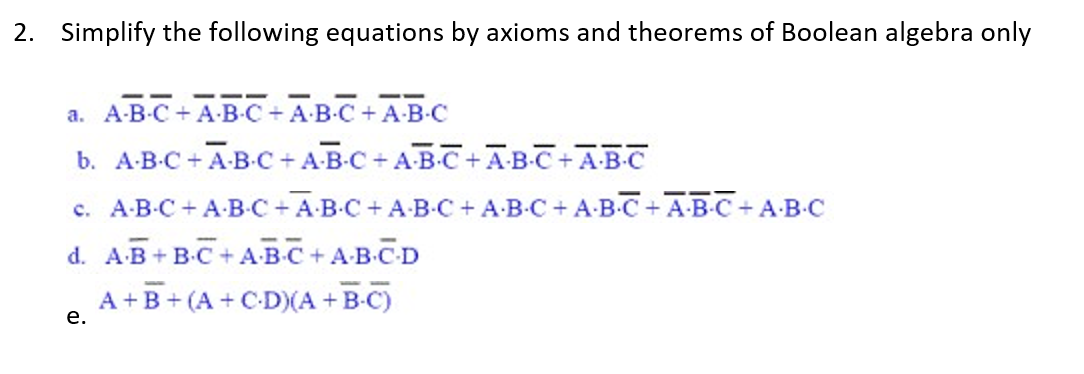 Solved 2. Simplify The Following Equations By Axioms And | Chegg.com