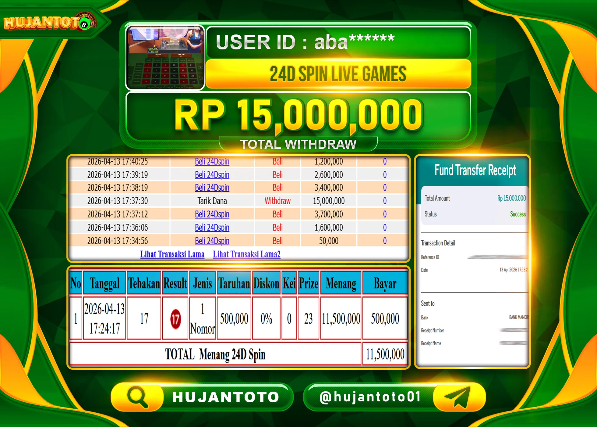 HUJANTOTO - BUKTI JACKPOT MENANG LIVEGAME 24D SPIN Rp.15,000,000 - TERBAYAR LUNAS