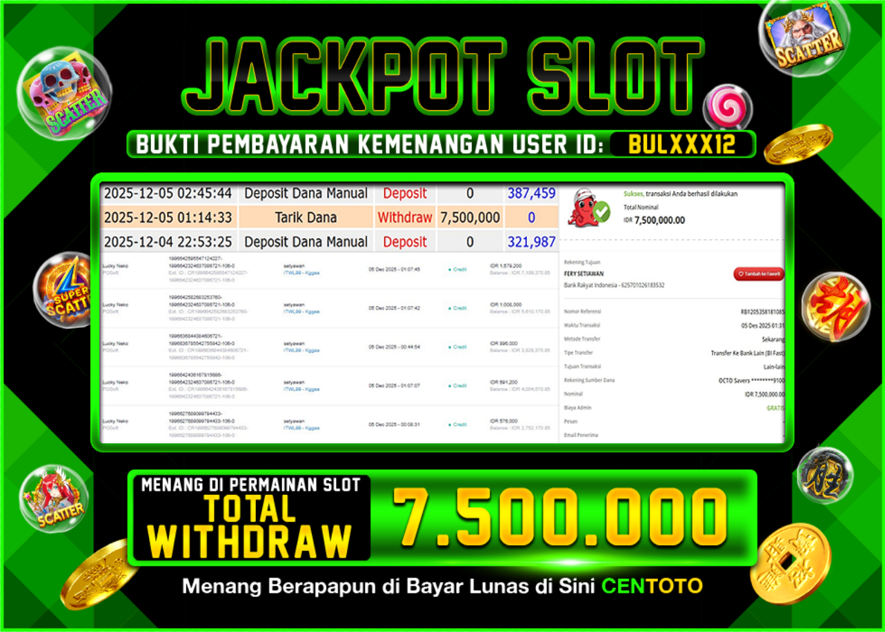 BUKTI JACKPOT SLOT CENTOTO  RP.7.500.000,-LUNAS