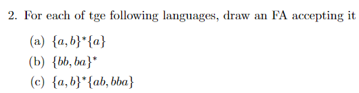 2. For Each Of Tge Following Languages, Draw An FA | Chegg.com