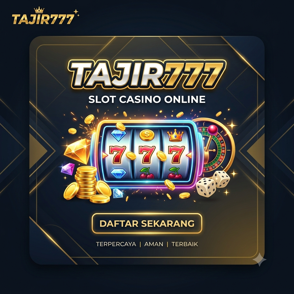 Tajir777 : Ruang Hiburan Slot Virtual Dengan Sistem Akses Modern