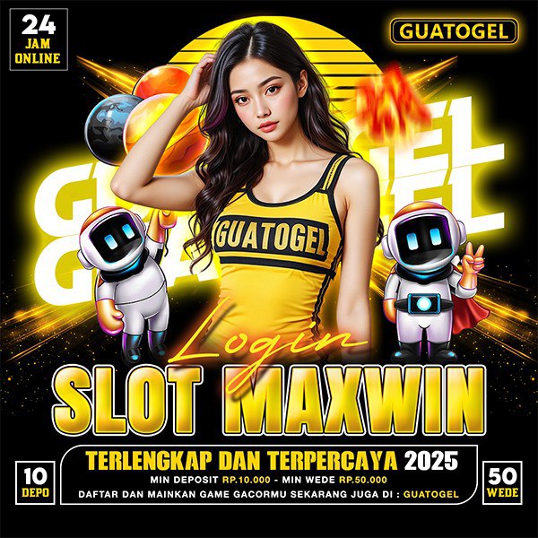 GUATOGEL – Situs Slot Maxwin Terpercaya dengan Pola Mudah Menang