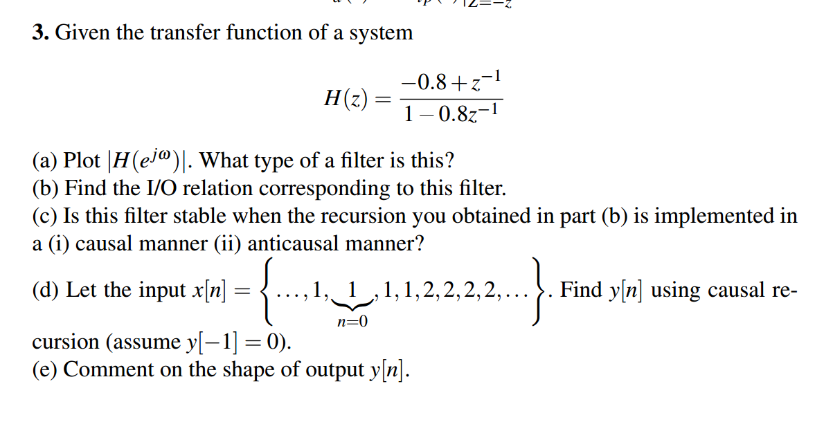 Solved Given The Transfer Function Of A System H Z 0 Chegg Com