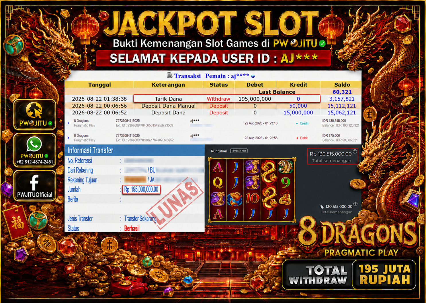 PWJITU JACKPOT SLOT 8 Dragons  Rp.195.000.000,- LUNAS