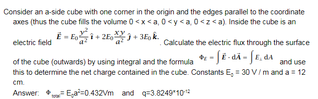 Consider An A Side Cube With One Corner In The Origin Chegg Com