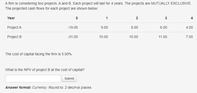 Solved A Firm Is Considering Two Projects, A And B. Each | Chegg.com