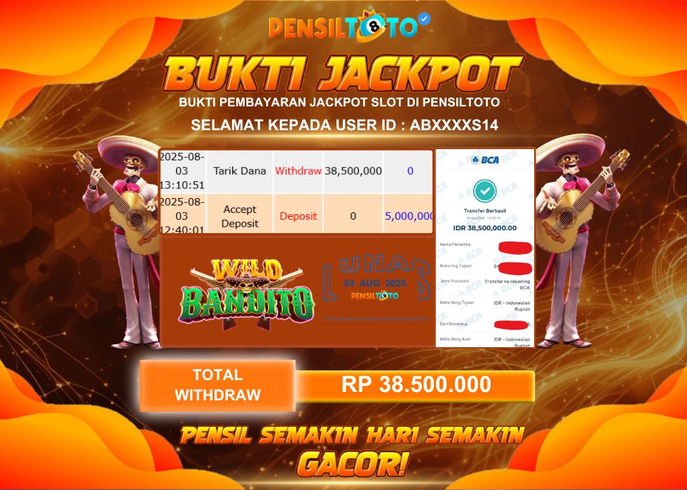 PENSILTOTO JACKPOT SLOT WILD BANDITO  Rp.38.500.000,- LUNAS